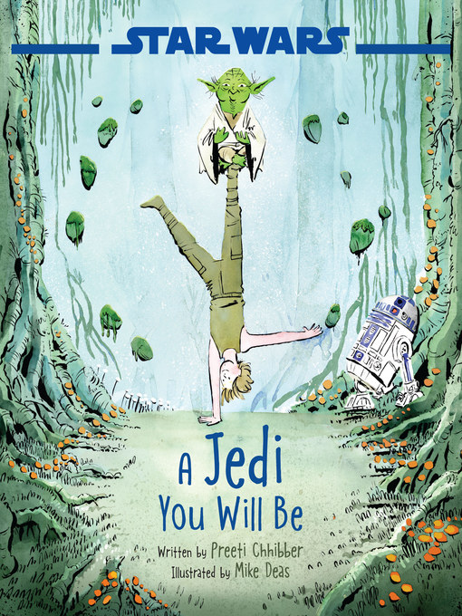 Preeti Chhibber创作的A Jedi You Will Be作品的详细信息 - 可供借阅